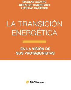 La transición energética. En la visión de sus protagonistas