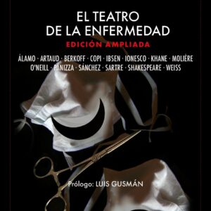 El teatro de la enfermedad (edición ampliada)