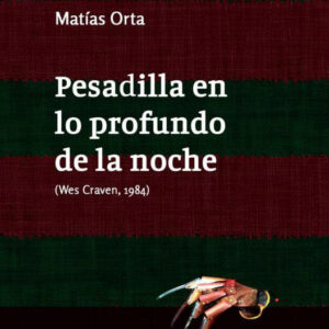 Pesadilla en lo profundo de la noche (Wes Craven,1984)