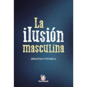 La ilusión masculina