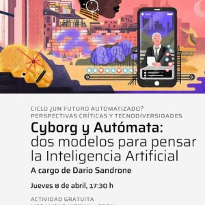 ¿Un futuro automatizado? Perspectivas críticas y tecnodiversidades