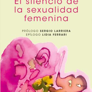 El silencio de la sexualidad femenina