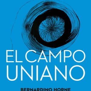 _El campo uniano. La última enseñanza de Lacan y sus consecuencias