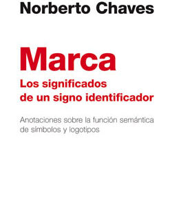 Marca. Los significados de un signo identificador