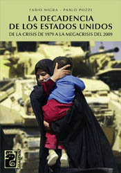 La decadencia de los Estados Unidos. De la crisis de 1979 a la megacrisis del 2009