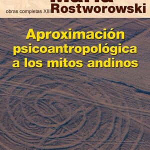 Aproximación psicoantropológica a los mitos andinos
