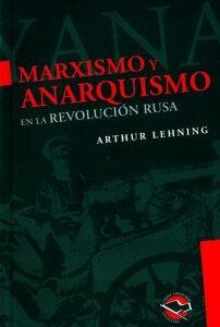 Marxismo y anarquismo en la revolución rusa